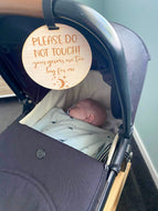 Please Do Not Touch - Wooden Pram Plaque