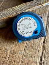 Load image into Gallery viewer, Father’s Day / Birthday /  Valentines/ Teacher Tape Measure