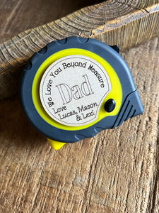 Father’s Day / Birthday /  Valentines/ Teacher Tape Measure